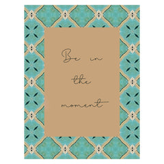 Card |  Be in the moment